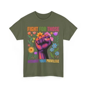 Fight for Those Without Your Privilege Floral T-Shirt  - Picture 1 of 10