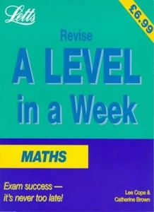 Mathematics (Revise A-level in a Week),Lee Cope, Catherine Brown - Picture 1 of 1