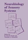 Neurobiology of Sensory Systems by R. Naresh Singh (English) Paperback Book