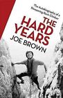 Hard Years, Paperback by Brown, Joe, Like New Used, Free shipping in the US
