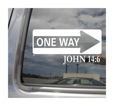 John 14:6 - Bible Verse One Way Christian Car Vinyl Decal Window Sticker 08310 - Image 1 of 2