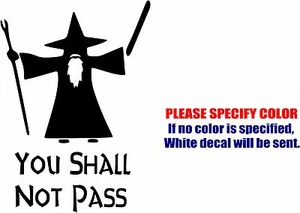 Gandalf You Shall Not Pass Decal Sticker Funny Vinyl Car Window Bumper Truck 7" - Imagen 1 de 3