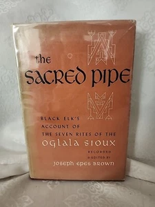 * THE SACRED PIPE by JOSEPH BROWN , BLACK ELK & SACRED RITES First Edition HC/DJ - Picture 1 of 9