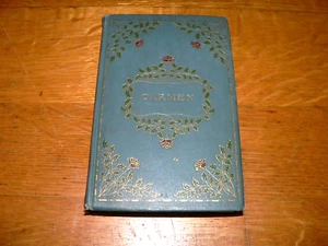 Antique 1899 "Carmen" Ornate HC Small Format Illustrated Book by Prosper Merimee - Picture 1 of 6