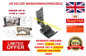 503595FS PRESSER FOOT (10mm) FOR SINGER 457-G ZIGZAG SEWING MACHINE PART - Picture 1 of 3