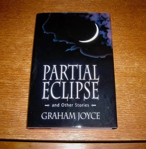 TEILFINSTERNIS GRAHAM JOYCE SIGNIERT LIMITIERTE AUFLAGE UNTERIRDISCHE PRESSE - Bild 1 von 2