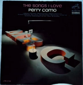 PERRY COMO - THE SONGS i LOVE - LPM-2708 - VINTAGE 1963 - VERY GOOD 33 rpm LP - Picture 1 of 6
