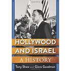 Hollywood and Israel: A History - Paperback / softback NEW Shaw, Tony 29/03/2022