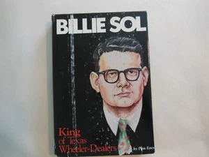 Billie Sol: King of Texas Wheeler-Dealers by Pam Estes (1983 H/C D/J)Signed copy - Picture 1 of 6