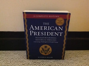 The American President: A Complete History Washington -Trump by Moore 2018 - Picture 1 of 3