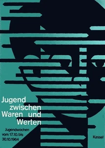 Jugend zwischen Waren und Werten : Jugendwochen vom 17.10 bis 30.10.1964 Kassel  - Bild 1 von 1