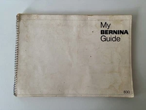 My Bernina Guide 830 Instruction Manual Original OEM Bernina Record 830. - Picture 1 of 10
