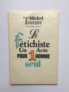 Michel TOURNIER " Le Fétischiste " E.O. NUM. 1/133 Velin bei P. Aelberts, 1973 - Bild 1 von 2