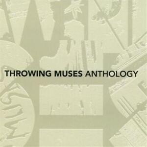 Throwing Muses : Anthology CD Limited  Album 2 discs (2011) Fast and FREE P & P