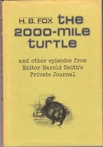 THE 2000-MILE TURTLE (1975) H.B. Fox SIGNED Madrona Press HC 2nd Print - Humor - Imagen 1 de 7