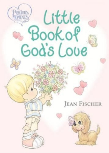 Jean Fischer Precious Mome Precious Moments: Little Book of God's L (Board Book)