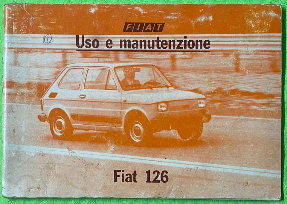 FIAT 126 Anno 1977 Libretto Uso e Manutenzione ORIGINALE - Immagine 1 di 1