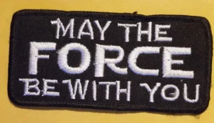 Parche bordado MAY THE FORCE BE WIT YOU aprox 1,75X3,75" - Imagen 1 de 2