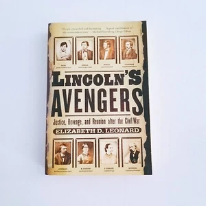 Lincoln's Avengers: Justice, Revenge, and Reunion after the Civil War - Imagen 1 de 4