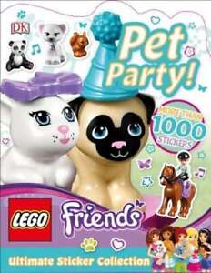 Ultimate Sticker Collection: Lego Friends: Pet Party! by DK: Used