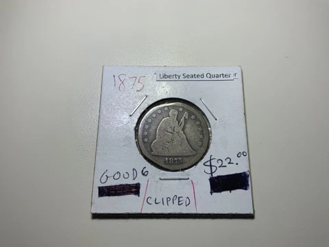 1875 United States Seated Liberty Quarter 25c  (Clipped) Cover