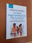 Le Sette Leggi Spirituali Del Buon Genitore Deepak Chopra