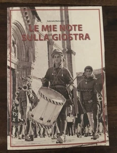 Libro Arezzo Saracino Le Mie Note Sulla Giostra G Malvestiti - Foto 1 di 1