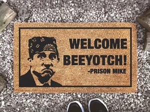 Welcome Beeyotch - Michael Scott Doormat - Prison Mike - Funny Welcome Doormat - Picture 1 of 10