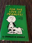 Vtg 1968 For The Love Of Peanuts Charlie Brown Charles Schulz Fawcett Crest Book