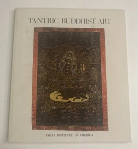 Tantric Buddhist Art By Eleanor Olson March14-May 24, 1974 China Institute In Am - Imagen 1 de 9