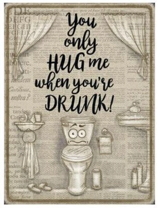 Imán de nevera de metal divertido You Only Hug Me When You're Drunk (og) - Imagen 1 de 1
