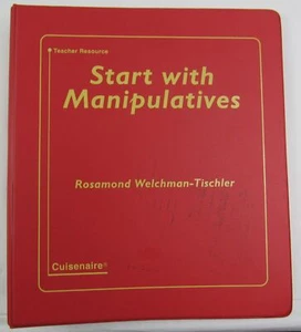 1992 Start With Manipulatives Cuisenaire Teacher's Resource Binder Tischler  - Picture 1 of 4