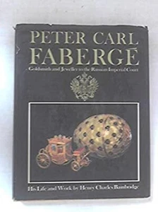 Peter Carl Faberge: Goldsmith and Jeweller to the Russian Imperia - Picture 1 of 2
