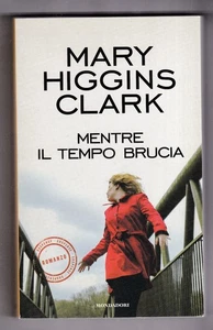Libro Mentre il Tempo Brucia Mary Higgins Clark SC36A - Picture 1 of 1