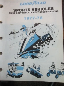 1977-78 Goodyear Drive Belt Catalog for Snowmobile Mini Bike ATV Golf Cart - Foto 1 di 1