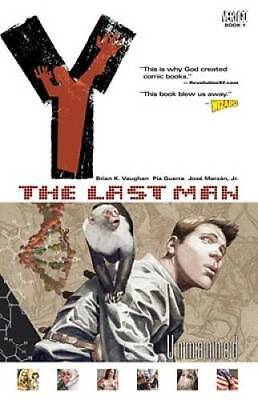 Y: The Last Man, Vol. 1: Unmanned - Paperback By Brian K. Vaughan - GOOD • 3.90$