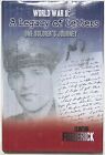 World War II: A Legacy of Letters, One Soldier's Journey ~ Signed Copy