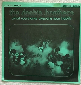 The Doobie Brothers What were once Vices are new Habits LLP #247 S2750 7" - Picture 1 of 4