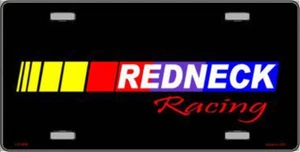 Redneck Racing Metal Novelty License Plate Frame Tag Sign for Home Wall Decor - Picture 1 of 1
