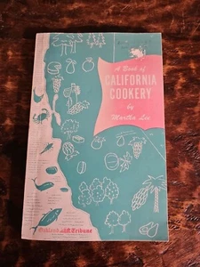 Ein Buch der kalifornischen Küche von Martha Lee 1958 - Bild 1 von 15