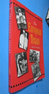 Kownslar, Allan - THE EUROPEAN TEXANS (2004 SB, TAMU Press) As-New - Picture 1 of 3