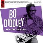 Who Do You Love by Bo Diddley (CD, 2010)