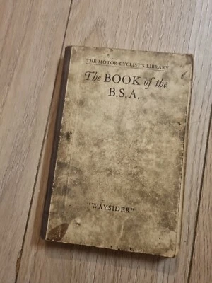 The Book Of The BSA 1931  Waysider Pitmans Motor Cyclists Library . Vintage Rare - Image 1 of 4