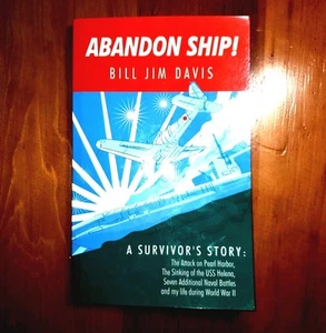 Abandon Ship A Survivors Story Attack on Pearl Harbor NEW UNREAD Bill Jim Davis - Imagen 1 de 2