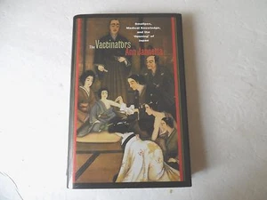 The Vaccinators, Ann Bowman Jannetta, HC DJ 2007 - Picture 1 of 12