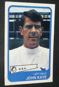 1968-1969 FOOTBALL CARD YELLOW #99 JOHN KAYE WEST BROMWICH BAGGIES BROM