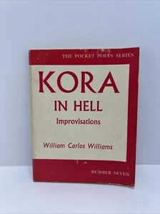 Kora in Hell: Improvisations The Pocket Poets Series William Carlos Williams #7 - Picture 1 of 10