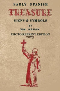 Early Spanish Treasure Signs and Symbols - 2023 Photocopy Edition Paperback... - Picture 1 of 2