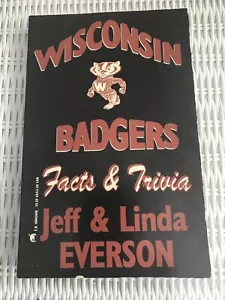 Wisconsin Badgers Facts and Trivia by Linda Everson and Jeff Everson (1994,... - Picture 1 of 8