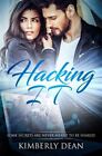 Hacking It, Paperback by Dean, Kimberly, Brand New, Free shipping in the US